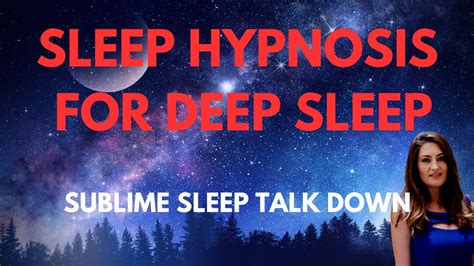 😴 Female Voice Sleep Hypnosis For Deep Sleep Fall Asleep Fast My Sublime Sleep Talk Down Youtube