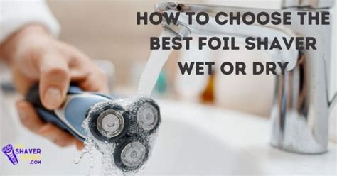 How To Use A Foil Shaver? | How To Get the Best Shave With A Foil Shaver - The Shaver Guide