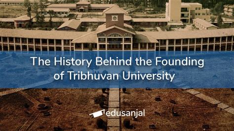 The History Behind The Founding Of Tribhuvan University Edusanjal