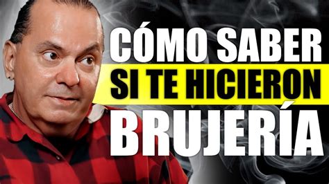 Cómo saber si te hicieron un trabajo de BRUJERÍA Octavio Elizondo