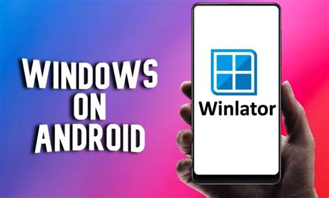 Winlator ile Windows Uygulamalarını Androidde Çalıştırma