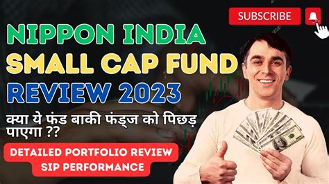 Nippon India Small Cap Fund Review 2023 Detail Portfolio Analysis