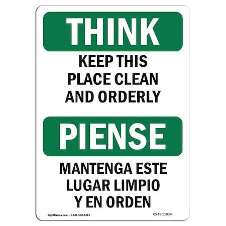 Signmission Osha Think Sign Keep This Place Clean Orderly Bilingual