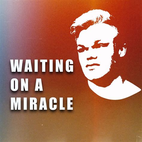 Waiting On A Miracle Song By Sean Millis Spotify