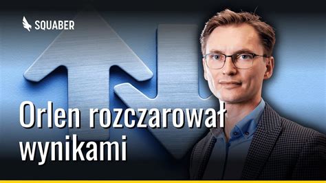 Analiza Orlen zawodzi Allegro i Cyfrowy Polsat ciągną rynek Wyniki