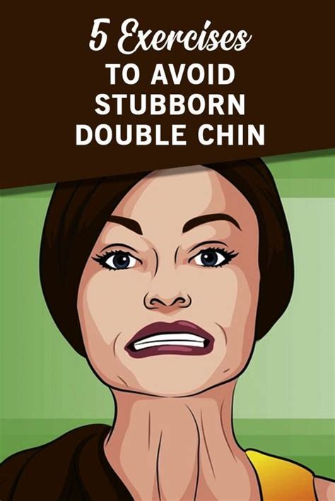 5 Exercises To Avoid Stubborn Double Chin Double Chin Slim People Chin