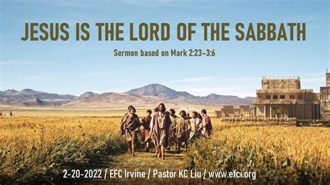 Jesus Is The Lord Of The Sabbath Mark 2 23 To 3 6 Pastor KC Liu YouTube