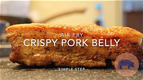 SUPER EASY CRISPY PORK BELLY AIR FRYER YouTube