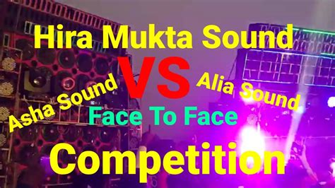 Hira Mukta Sound Vs Asha Sound Vs Alia Sound Compitition Box Full