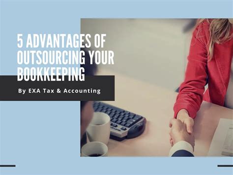 Ppt 5 Advantages Of Outsourcing Your Bookkeeping Powerpoint Presentation Id 7553824