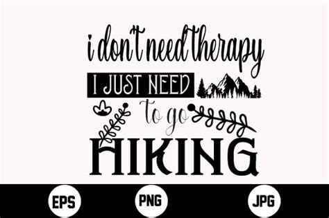 I Dont Need Therapy I Just Need To Go H Graphic By Aynul Tees