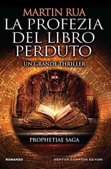 La Profezia Del Libro Perduto Martin Rua Recensione