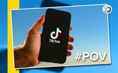 Pov Tiktok Qué Significa Telediario México