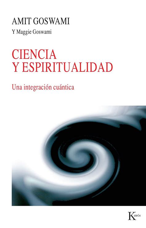 Ciencia Y Espiritualidad — Editorial Kairós Editorial Independiente