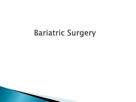 Ppt Bariatric Surgery Powerpoint Presentation Free Download Id 399043