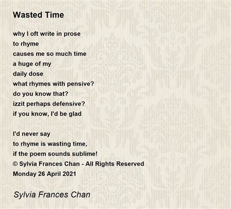 Wasted Time - Wasted Time Poem by Sylvia Frances Chan