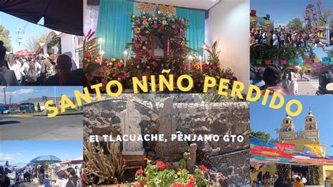 EL TLACUACHE FIESTA DEL SANTO NIÑO PERDIDO PÉNJAMO GTO 2023 YouTube