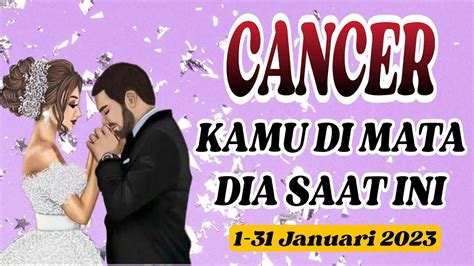 Cancer Kamu Di Mata Dia Saat Ini Januari Youtube