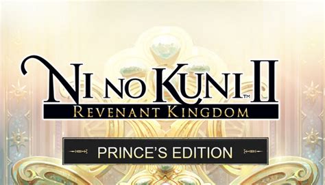 Ni No Kuni Ii Revenant Kingdom The Prince S Edition