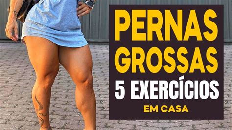 Pernas Grossas Em Dias Melhores Exerc Cios Para Ter Pernas E