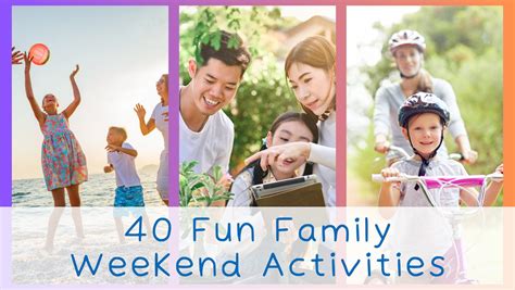 40 Fun Family Weekend Activities | TinyBrilliantHumans