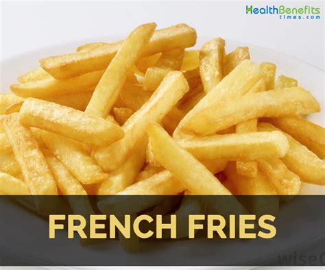 French Fries Facts Health Benefits And Nutritional Value