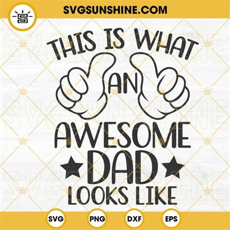 This Is What An Awesome Dad Looks Like Svg Best Dad Svg Funny Dad Svg T For Fathers Day