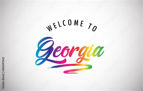 Georgia Welcome To Message In Beautiful And Handwritten Vibrant Modern