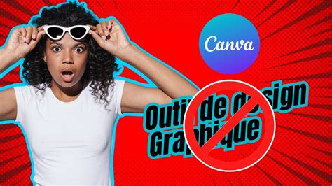 Canva N Est Pas Un Outil De Design Graphique Ne Commettez Plus Cette