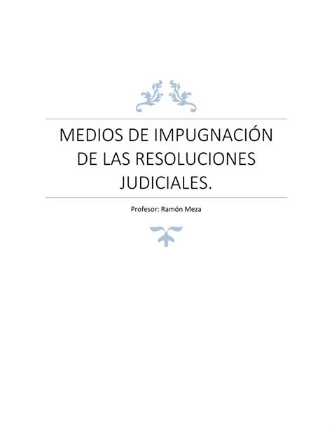 PDF Medios de Impugnación de las Resoluciones Judiciales ley Se