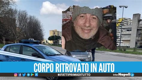 Dramma A Scampia Il Cadavere Di Un 54enne Ritrovato Dopo La Scomparsa