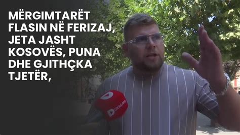 Mërgimtarët flasin në Ferizaj jeta jasht Kosovës puna dhe gjithçka