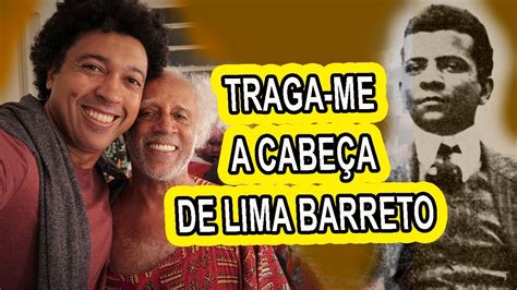 Traga Me A Cabe A De Lima Barreto Youtube