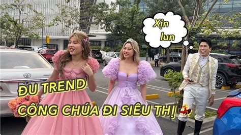 Đu Trend Công Chúa Đi Siêu Thị Cùng Hot Tiktoker Soanh Diệp Channel Phim Hay Nhất