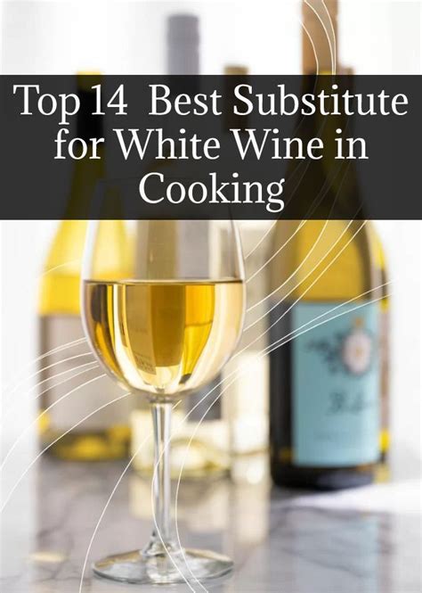 Is Your Recipe Call For White Wine And You Are Run Out Of It You Can