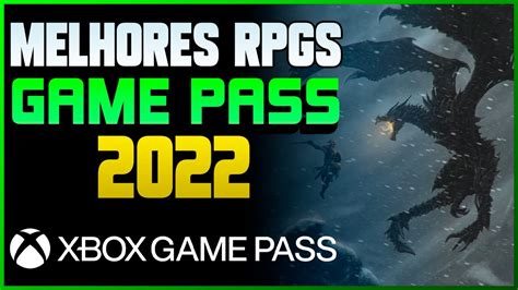 Os Melhores Rpgs Do Xbox Game Pass Em 2022 Youtube