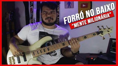 BAIXO NO FORRÓ I XAND AVIÃO MENTE MILIONÁRIA BASS COVER YouTube