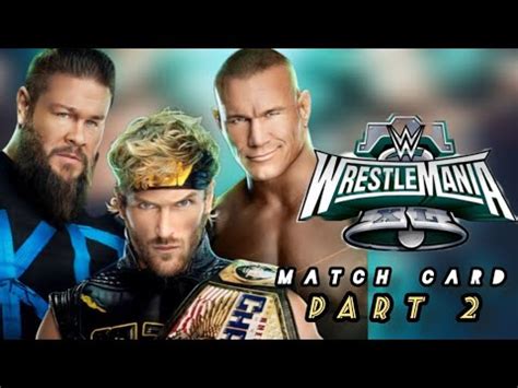 WWE WrestleMania Match Card Part 2 YouTube