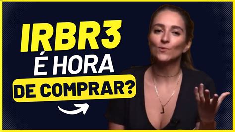 IRBR3 VALE A PENA LOUISE BARSI FALA SOBRE AÇÕES DO IRB BRASIL IRBR