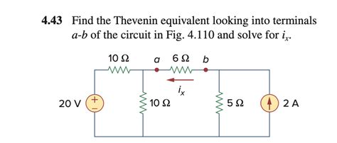 Solved 4 43 Find The Thevenin Equivalent Looking Into Chegg