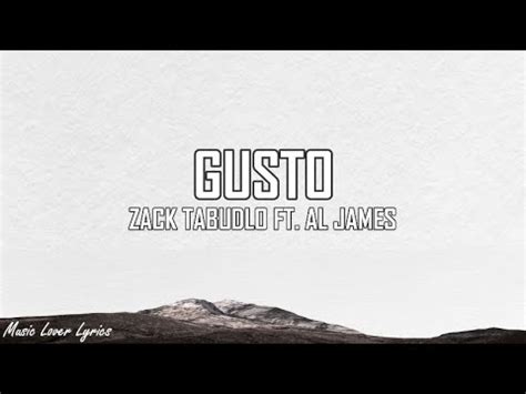 Gusto Zack Tabudlo Ft Al James Lyrics YouTube