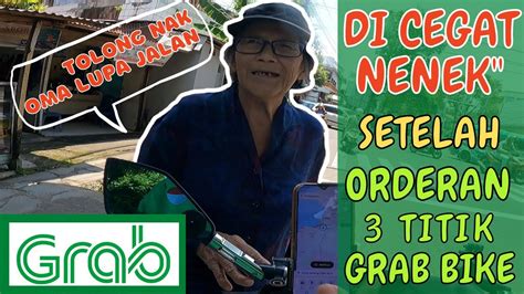 Lansia Lupa Jalan Pulang Orderan Layanan Grab Bike 3 Titik Tutorial