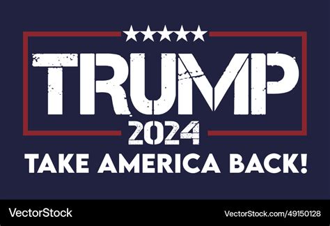 Trump Take America Back 2024 Royalty Free Vector Image