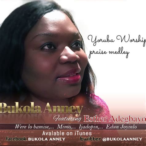 Stream Nigerian Yoruba praise worship songs by Bukola Anney | Listen ...