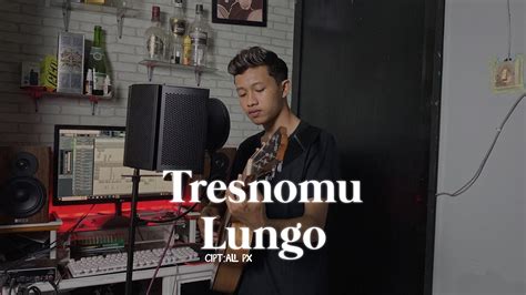 Tresnomu Lungo Cover Akustik By Virnanda Youtube Music