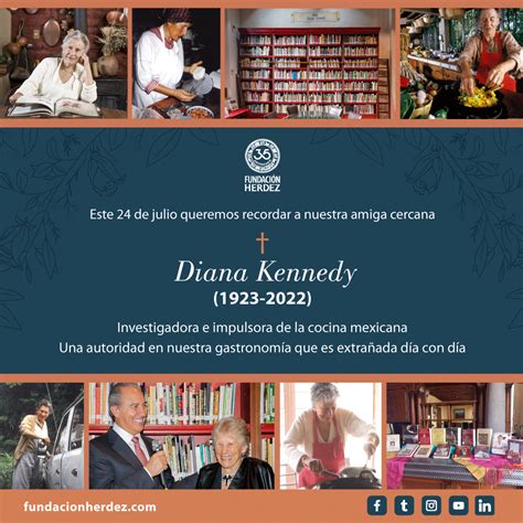 Aniversario Luctuoso De Diana Kennedy Fundaci N Herdez