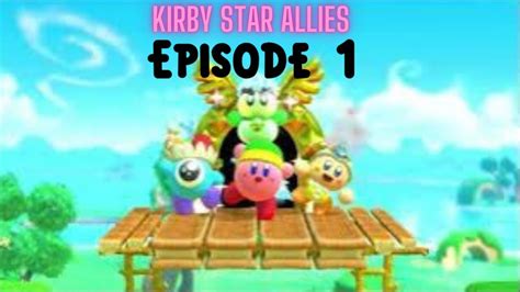 Kirby Star Allies Gameplay Walkthrough Part 1 Dream Land Youtube