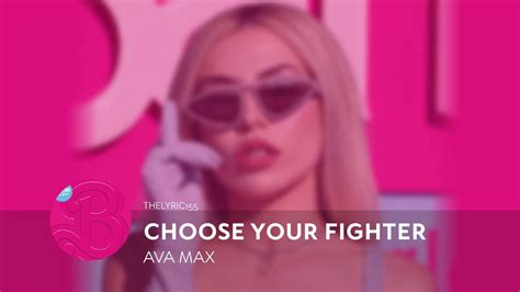 Ava Max Choose Your Fighter Lyrics Youtube