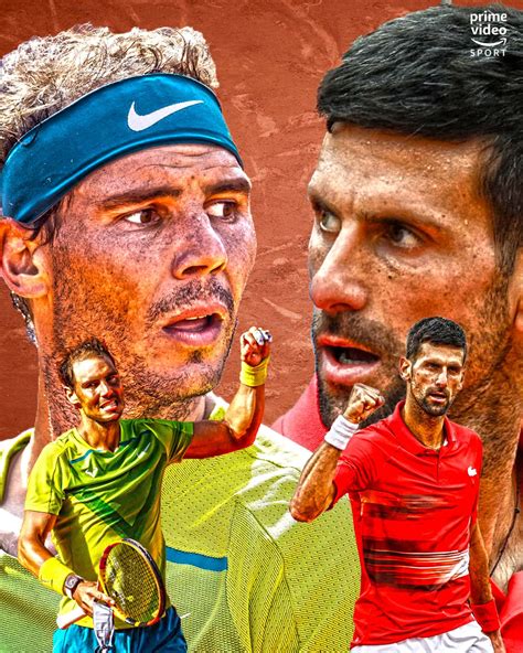 Roland Garros 2022 Prime Vidéo va diffuser le match Nadal Djokovic