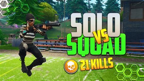 21 Kills Solo Vs Squad Fortnite Battle Royale Youtube